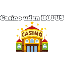 Oplev Spændingen ved Online Casinoer Uden ROFUS Oplev Spændingen ved Online Casinoer Uden ROFUS