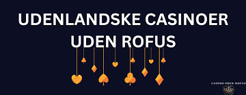 Bedste Online Casino Uden Rufus - Spil Uden Bekymringer